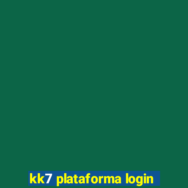 kk7 plataforma login